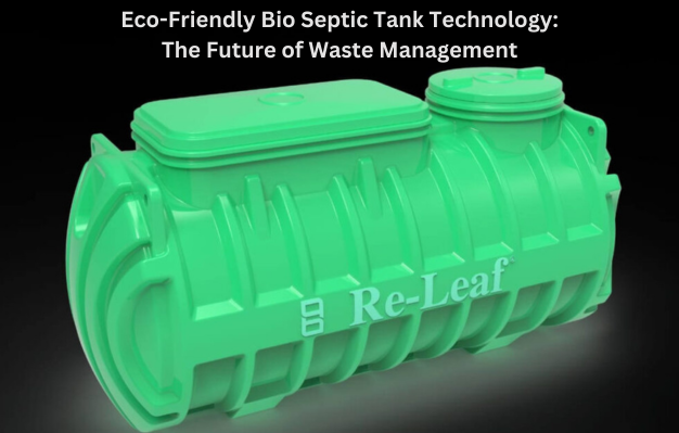 Eco-Friendly-Bio-Septic-Tank-Technology-The-Future-of-Waste-Management